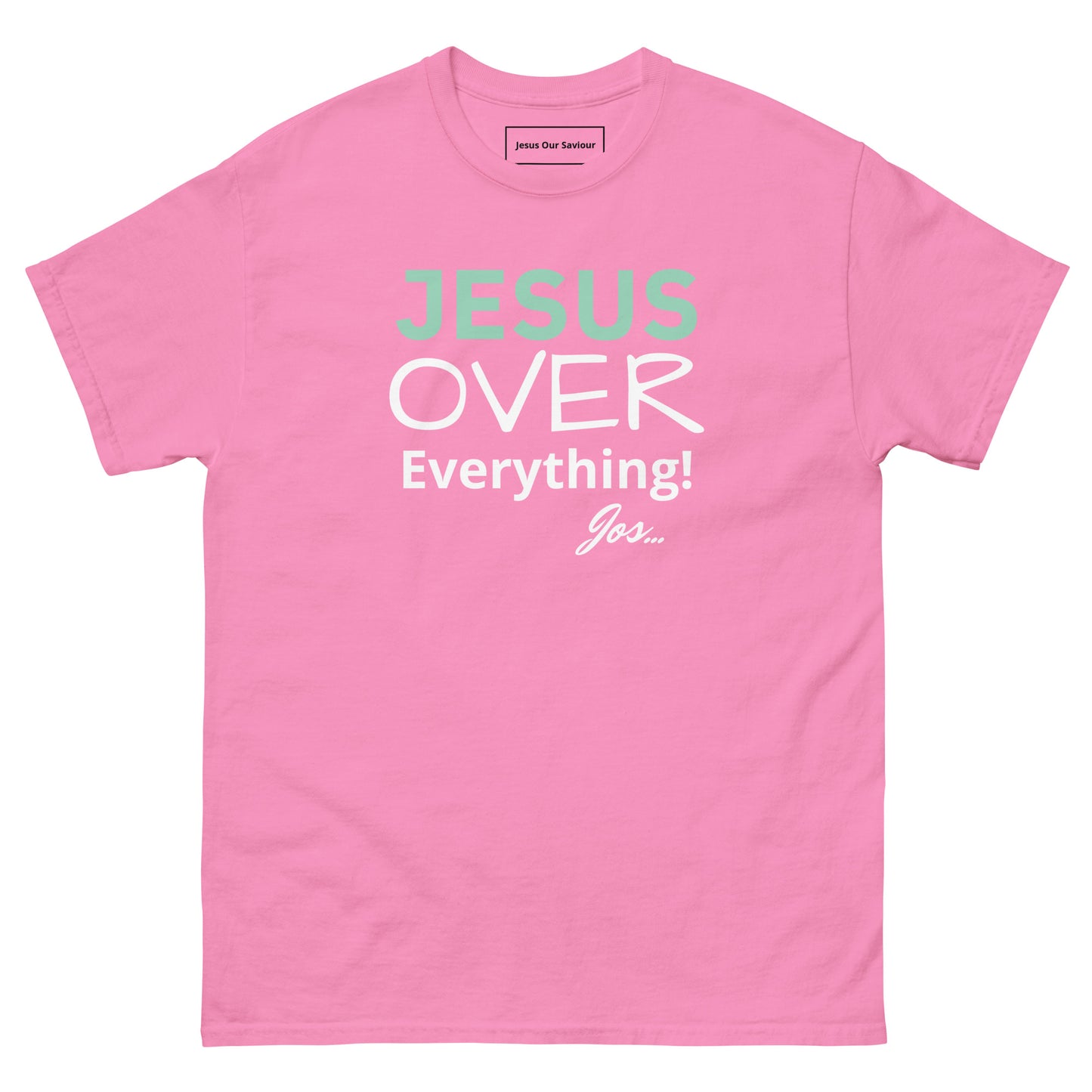 Jesus Over Everything classic tee