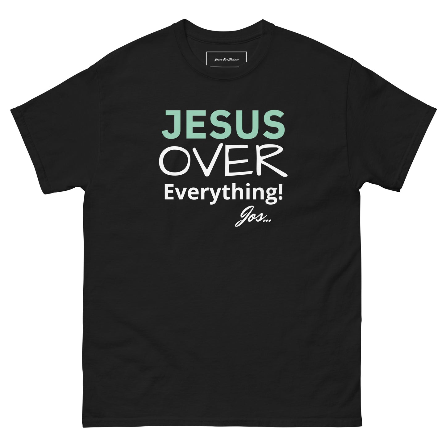 Jesus Over Everything classic tee