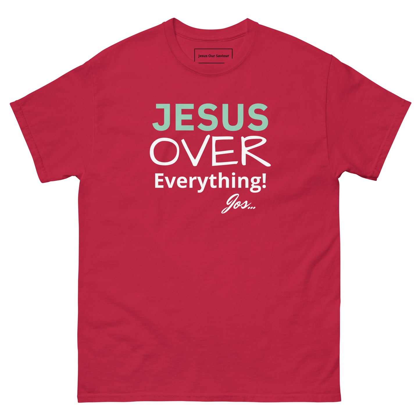 Jesus Over Everything classic tee