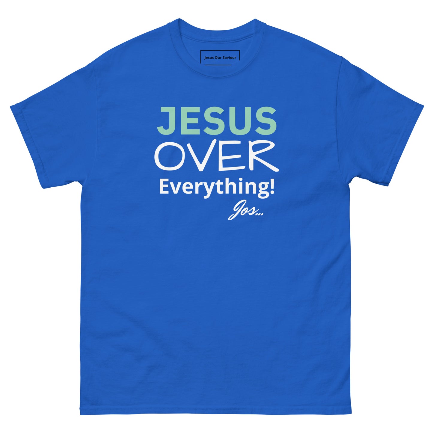 Jesus Over Everything classic tee