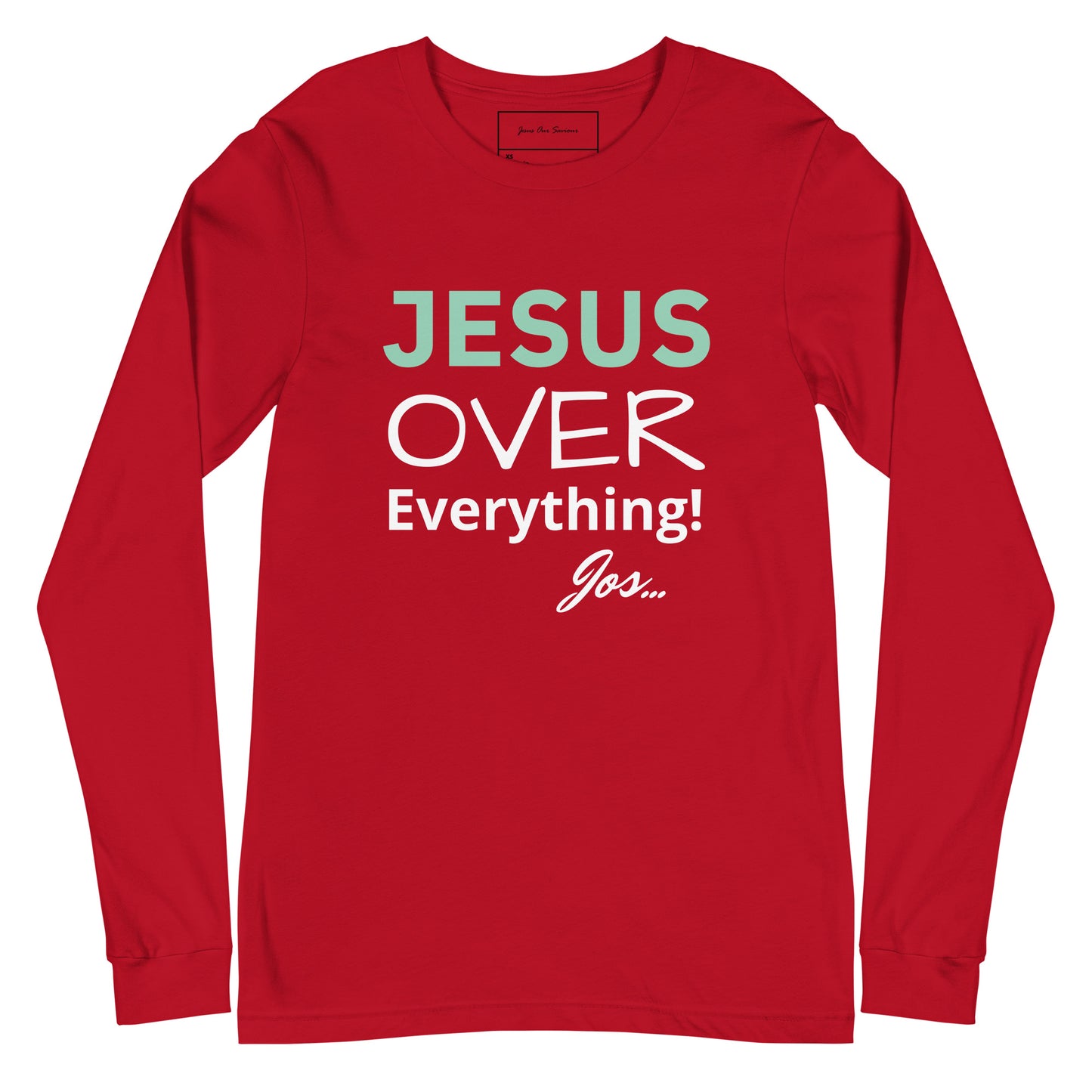 Jesus Over Everything Long Sleeve Tee