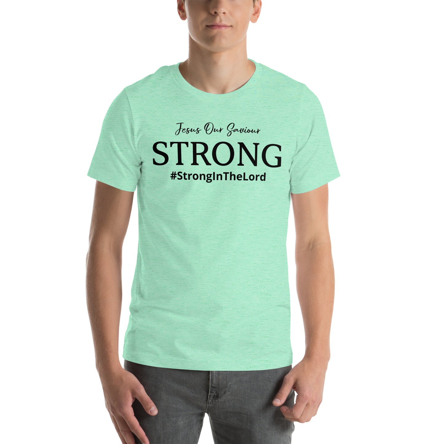 Strong In The Lord T-shirt