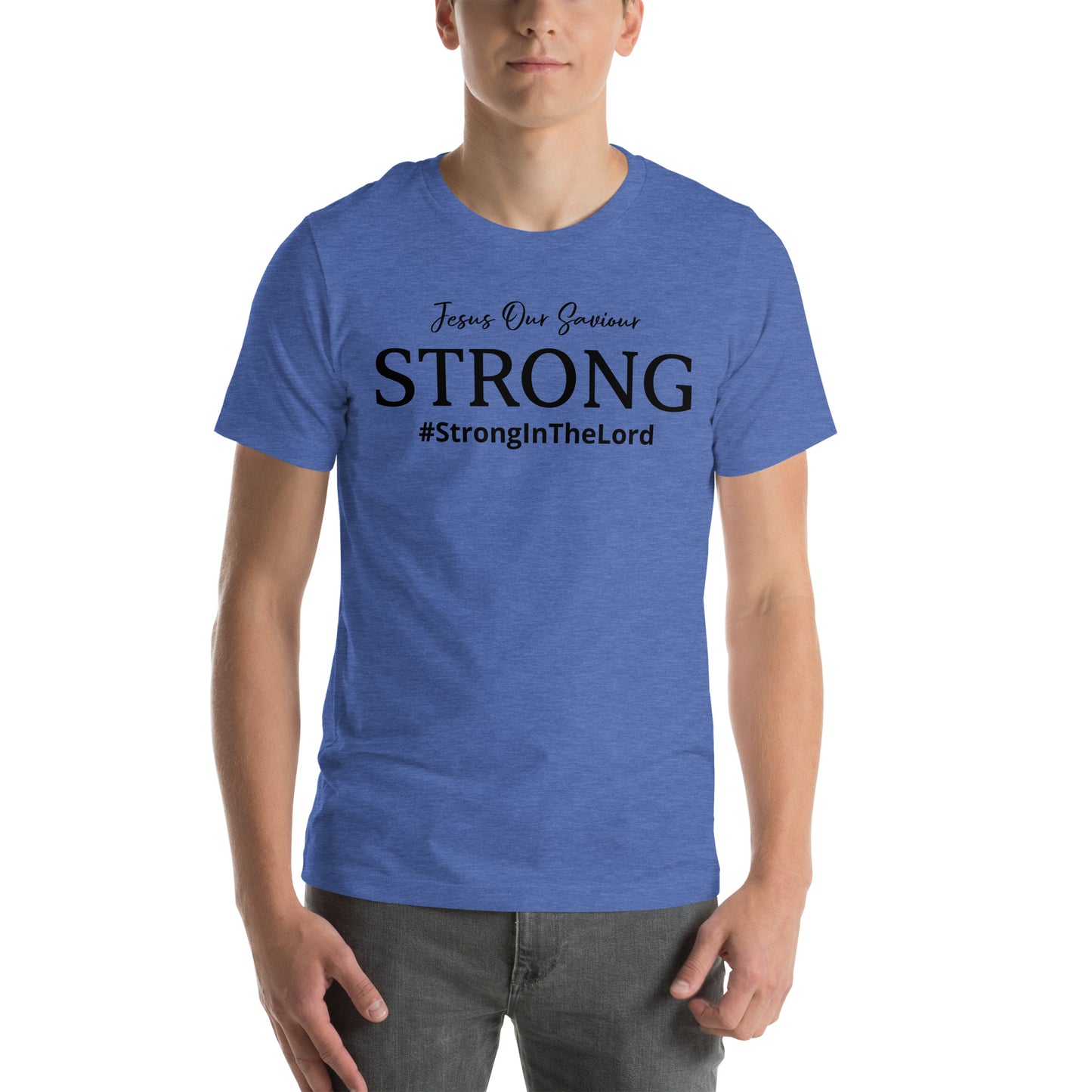 Strong In The Lord T-shirt