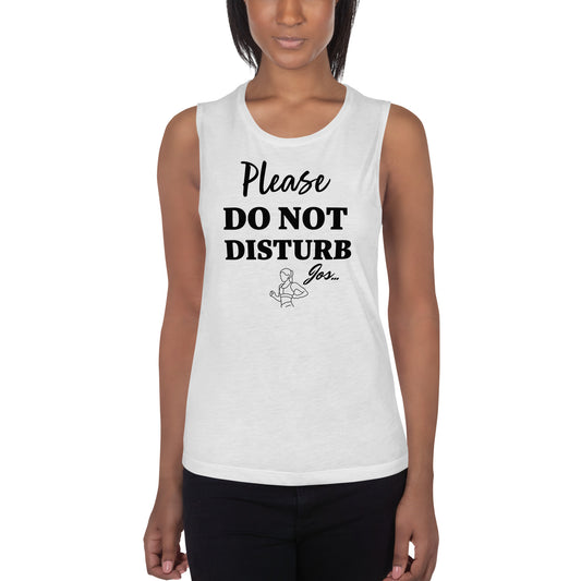 Do Not Disturb Ladies’ Muscle Tank